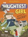 The Naughtiest Girl Keeps a Secret (eBook): Naughtiest Girl Series, Book